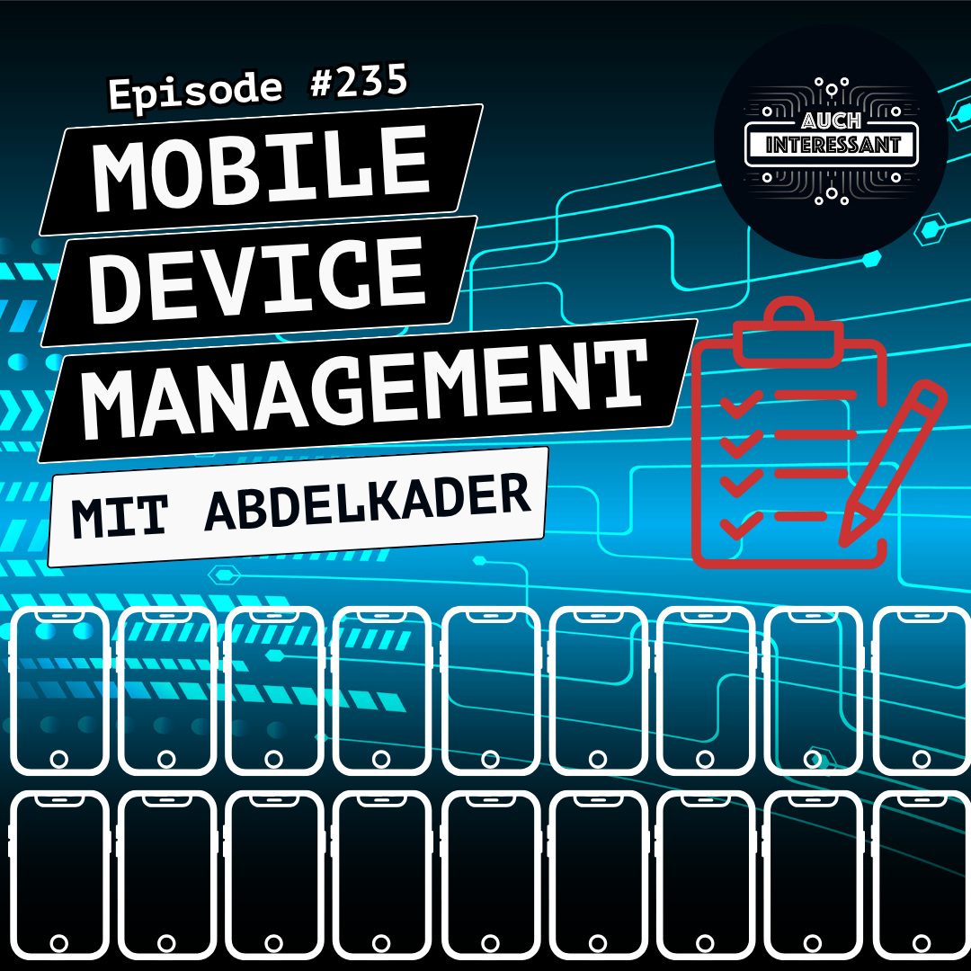 #235 Mobile device management - mit Abdelkader episode artwork