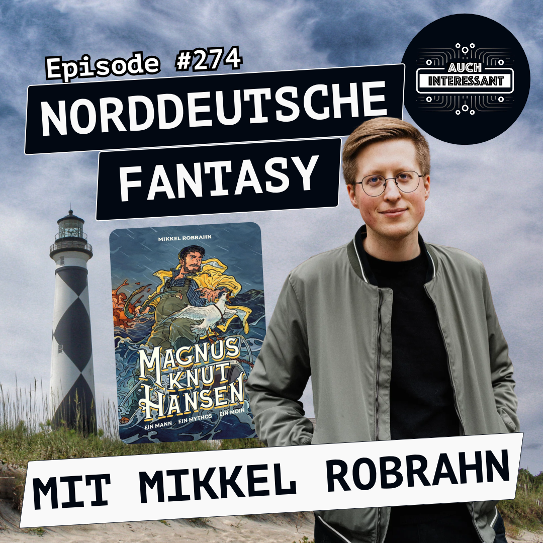 #274 Norddeutsche Fantasy - mit Mikkel Robrahn